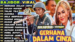 GEHANA IN LOVE ADE ASTRID FULL ALBUM BAJIDOR MEDLEY X GRENGSENG@SEMBADAMUSIC@adeastrid91 ​