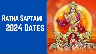 Ratha Saptami 2024 Date – When is Ratha Saptami 2024– Happy Ratha Saptami 2024