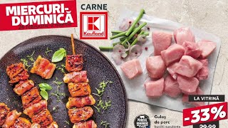 OFERTE KAUFLAND 26 FEBRUARIE 2025/OFERTA LA CARNE/KAUFLAND OFERTE SI NOUTATI/CATALOG KAUFLAND26FEBRU