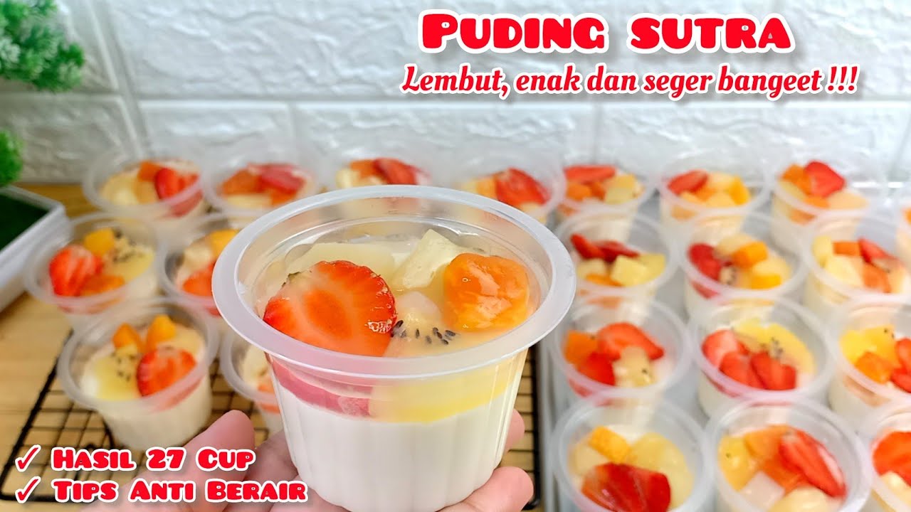 SUPER CREAMY ENAK DAN MUDAH | PUDING SUTRA BUAH | TIPS PUDING ANTI ...