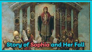 The GNOSTIC Bride of Christ: Who Was Sophia?