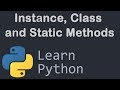 Instance Class and Static Methods Python Programming Tutorial