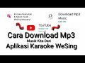 Cara Download MP3 Dari Aplikasi Karaoke WeSing ||2020 || #sharepengetahuan