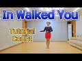 (Tutorial) In Walked You linedance tutorial count / 맘영 라인댄스