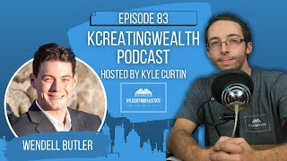 83. How to Jump Into Real Estate Investing by Living For Free! with Wendell Butler