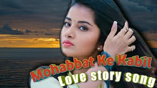 Mohabbat Ke Kabil Lyrics(Rk song videos lover)full hindi