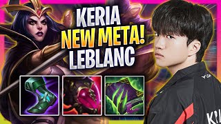 KERIA CRAZY NEW META LEBLANC SUPPORT! - T1 Keria Plays Leblanc SUPPORT vs Seraphine! | Season 2024