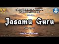 JASAMU GURU Instrumental Lirik Nada G. Lagu Pendidikan Nasional VJ Raja Oloan Music