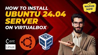 How to install Ubuntu 24.04 Server on VirtualBox