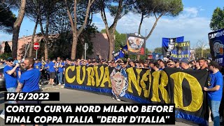 CORTEO CURVA NORD MILANO BEFORE FINAL COPPA ITALIA \