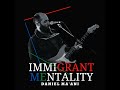 immigrant mentality feat. lemny scate u0026 yoko