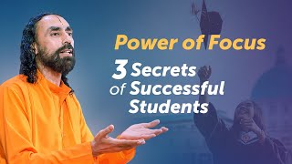 Achieving More in Less Time - The Power of Focus | 3 Success Tips for Students by Swami Mukundananda