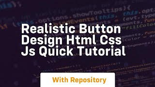 Realistic button design html css js quick tutorial