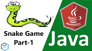 1. Develop Snake Game In Java Part-01 step by step