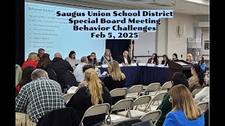 2025, Feb 5 - FULL Special Mtg (Behavior Challenges) Gov Board, Saugus Union School District (SUSD)