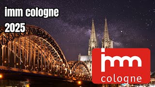 IMM Cologne 2025 Germany