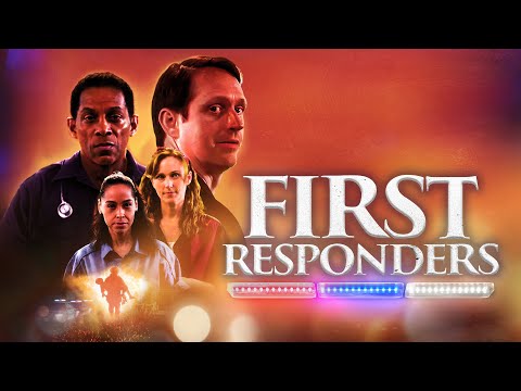 First Responders (2022) Full Movie Faith Drama Cameron Arnett Chrisi Nelson Karen Boles