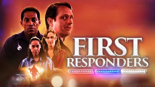 First Responders (2022)  Movie | Faith Drama | Cameron Arnett | Chrisi Nelson |