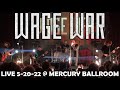 WAGE WAR Live @ Mercury Ballroom FULL CONCERT 5-20-22 US Tour 2022 Louisville KY 60fps