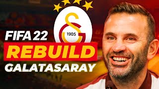 OKAN BURUK TAKIMIN BAŞINDA! // FIFA 22 GALATASARAY REBUILD // KARİYER MODU