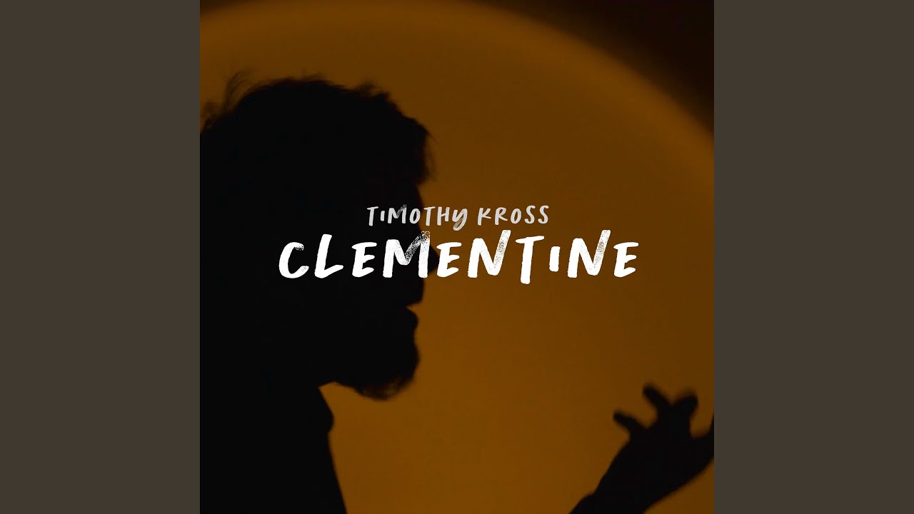 Clementine Youtube Music