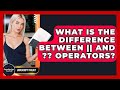 What Is The Difference Between || And ?? Operators? - JavaScript Toolkit