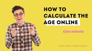 How to calculate the Age Online