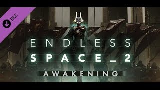 Endless Space® 2 - Awakening - Trailer