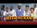 MZEE MCHAWI FULL MOVIE