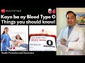 Mga dapat mong malaman tungkol sa Blood Type O.