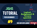 Logical, Assignment & Ternary Operator in Java | Tutorial #9