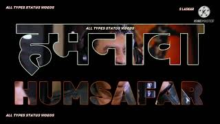Humnava Humsafar status/ ban jao tum mere humnava humsafar status/ #Alka_Yagnik #Kumar_Sanu #Himesh