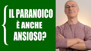 Il paranoico è anche ansioso?