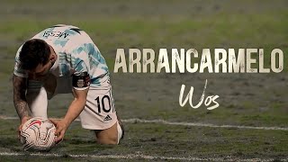 Lionel Messi - ARRANCARMELO (Wos) | Qatar 2022