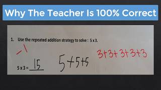 Why was 5x3 = 5 + 5 + 5 marked wrong?