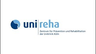 Uniklinik Köln | Die UniReha stellt sich vor