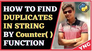Find Duplicates In a String Using Counter Method | Python | Hindi | Urdu | YNC