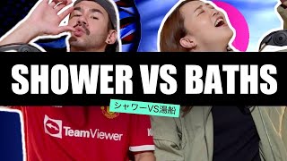 [Podcast]　シャワーVS湯船 | Shower VS Baths　[ENG SUB coming soon]