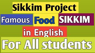 😋Food of Sikkim#sikkim food #sikkim project for all students# ZAK study planet #