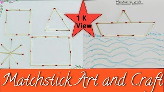 Matchstick art and craft ideas/ matchstick art on paper/2 minute crafts /matchstick shapes/ matchbox