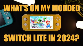 What's On My MODDED Nintendo Switch Lite in 2024?
