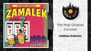 The Mob Original Zamalek - Udakwa Kakhulu | Official Audio