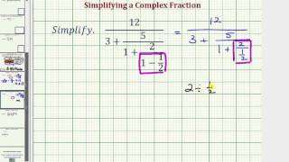 Ex 1: Simplify a Complex Fraction with Multiple Steps