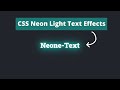 Pure CSS Neon Light Text Effects - Pure CSS Tutorials - CSS Text Effects [2020]