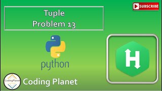 Python Challenge 13 || Tuple || HackerRank Solution ||Coding Planet