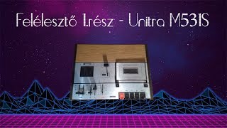 Felélesztő 1.rész - Unitra M531S