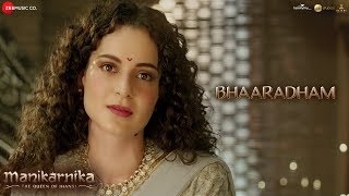 Bhaaradham - Full Video | Manikarnika - Tamil | Kangana Ranaut | Shankar Ehsaan Loy