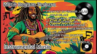 10 Lagu Reggae Kritik Sosial Terbaru || Negeri Seribu Janji