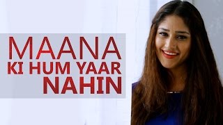 Maana Ke Hum Yaar Nahin | Meri Pyaari Bindu | Pratibha Singh Baghel | Parineeti Chopra