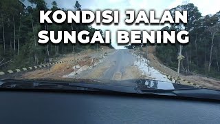 MELIHAT KONDISI JALAN TEMAJUK SUNGAI BENING SAMBAS PART 3